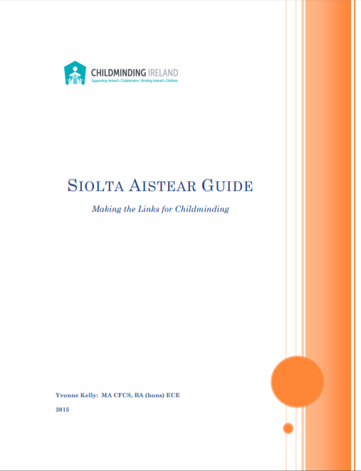 Siolta Aistear Guide- Making the links for Childminding