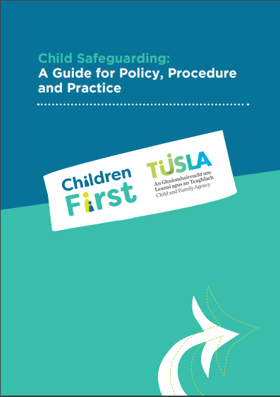 Child Safeguarding, A Guide for Policy, Procedure and Practice